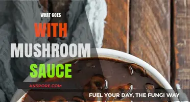 Mushroom Sauce: The Ultimate Food Pairing Guide