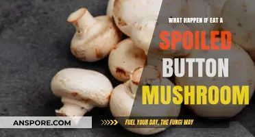 Spoiled Button Mushrooms: Risks, Symptoms, and When to Seek Help