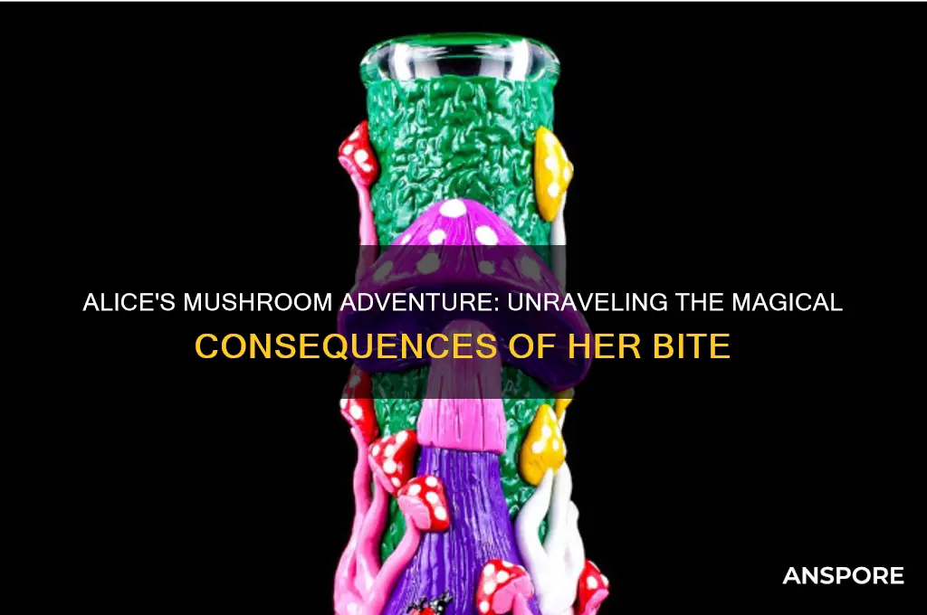 what happens when alice eats the mushroom