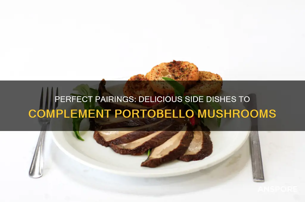 what is a good side dish for portobello mushrooms