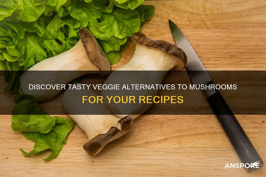 what is a good veggie replacement for mushrooms
