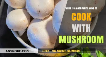 Perfect Pairing: Best White Wines for Cooking with Mushrooms