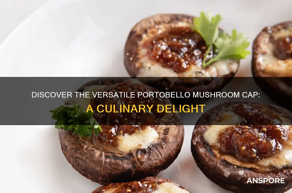 what is a portobello mushroom cap