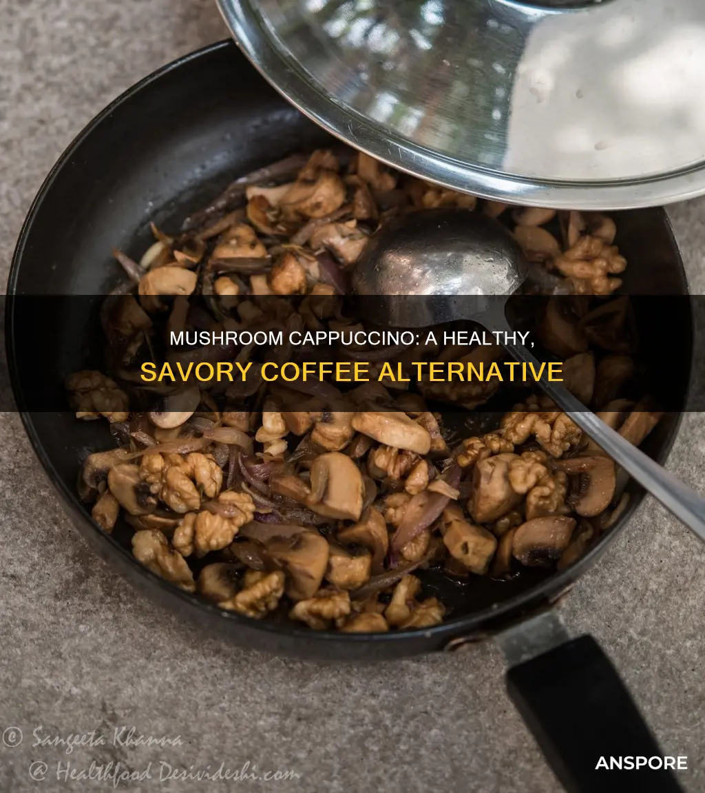 what is mushroom cappuccino