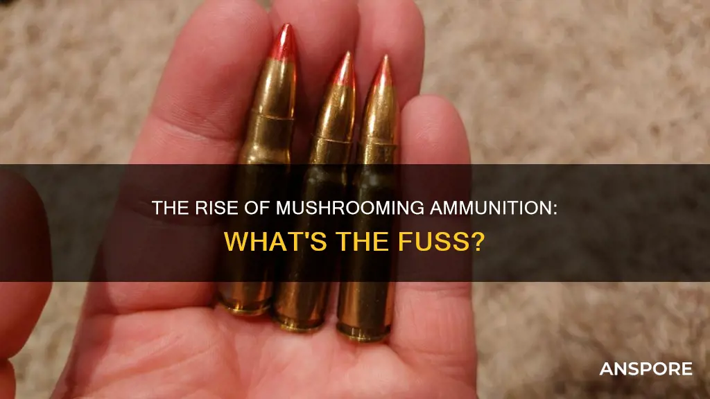 what is mushrooming ammunition