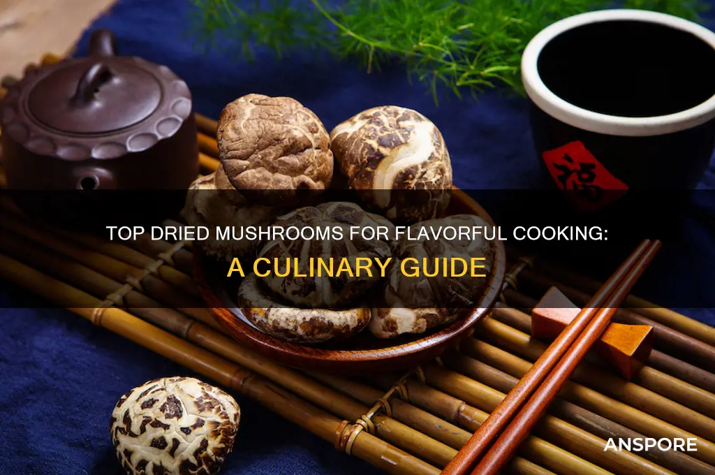 what is the best dried mushroom for cooking