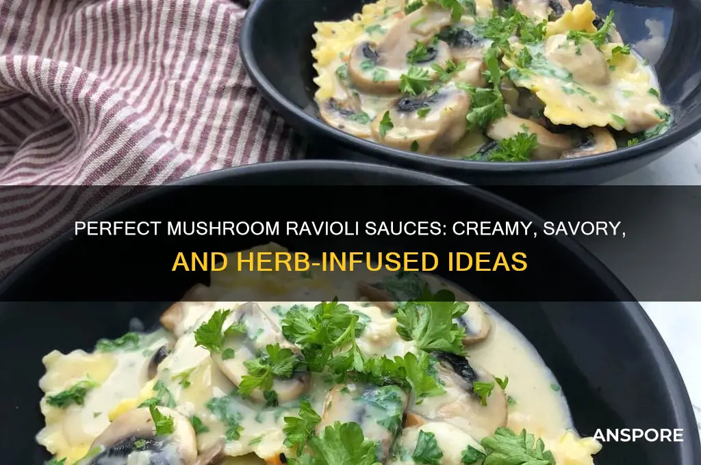 what kind of sauce to make with mushroom ravioli