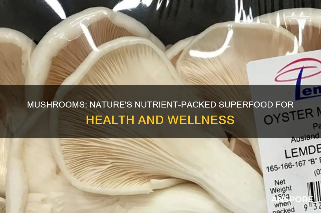 what makes mushrooms good for you