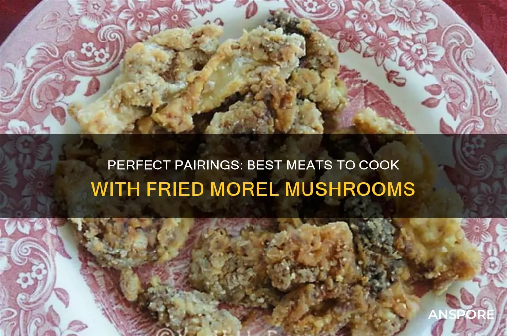 what meat do you cook with fried morel mushrooms