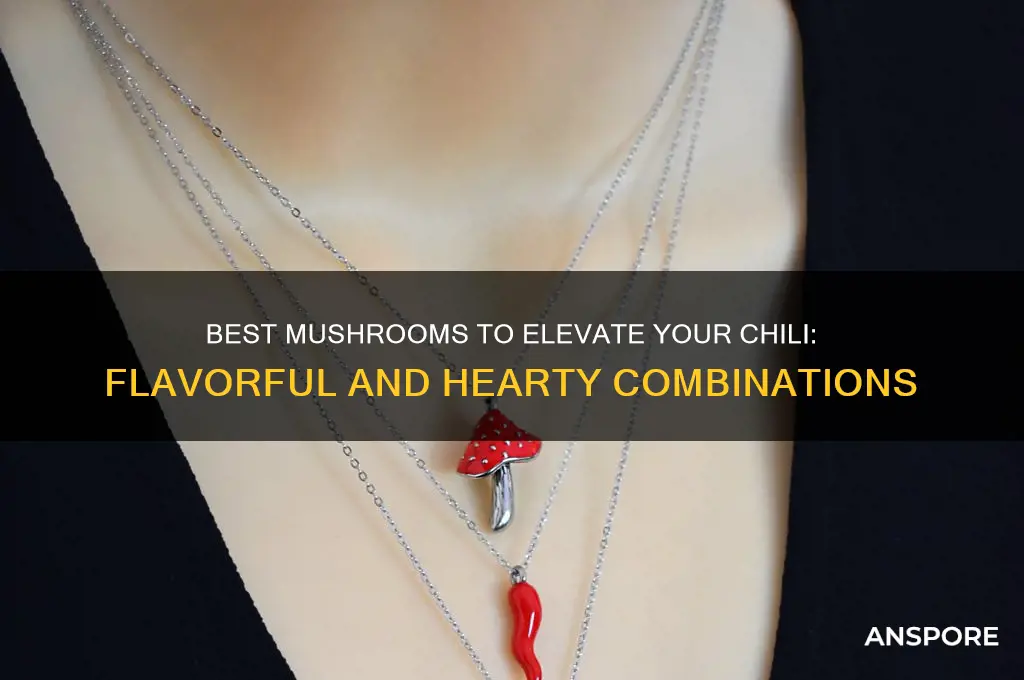 what mushrooms are good with chili