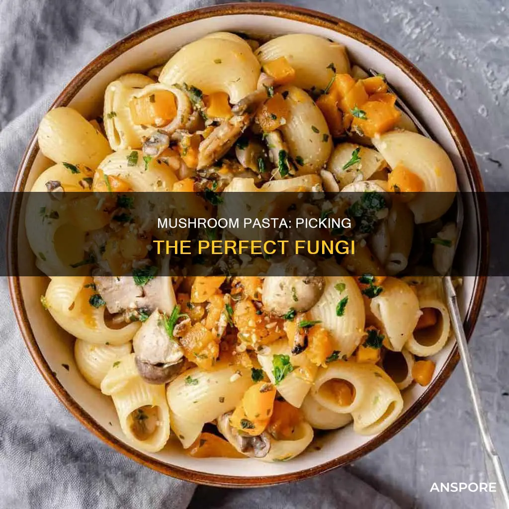 what mushrooms for pasta