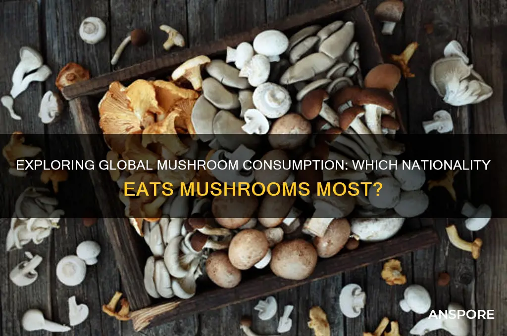 what nationality eats mushrooms