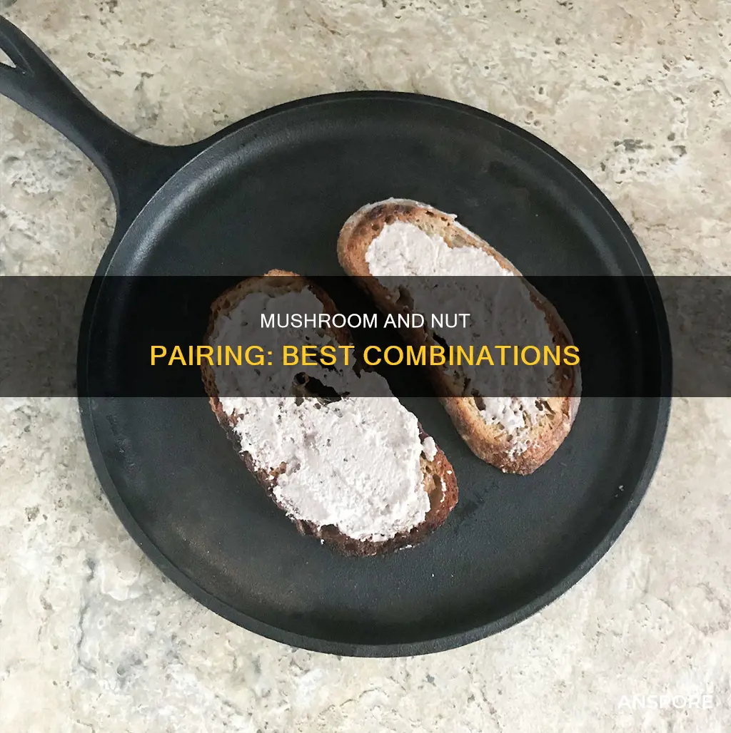 what nuts go with mushrooms