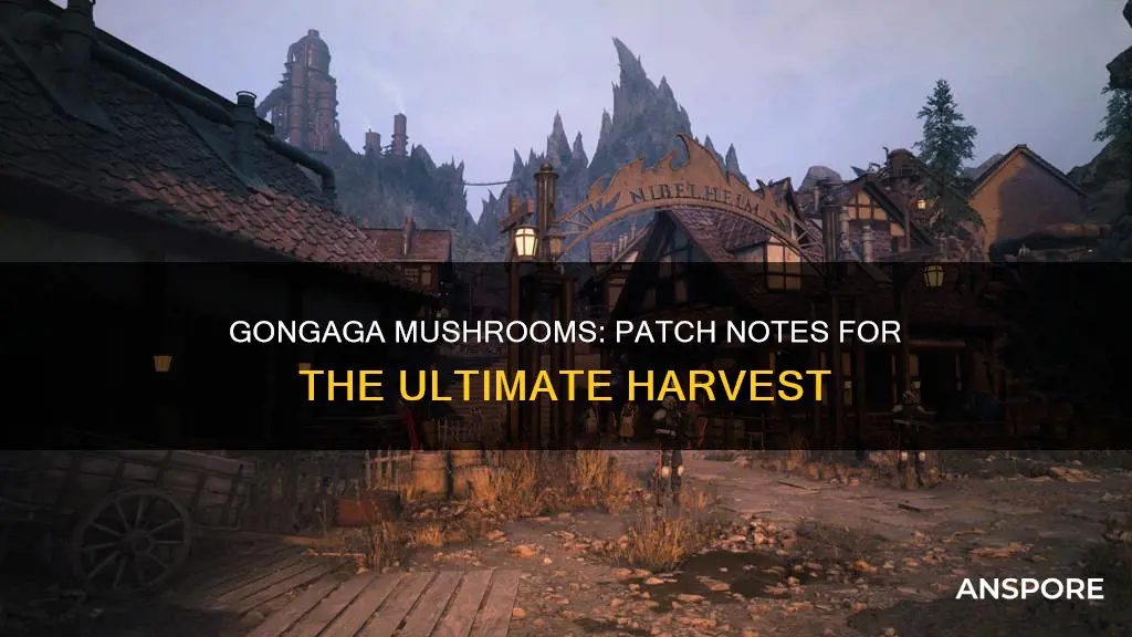 what patch is gongaga mushrooms