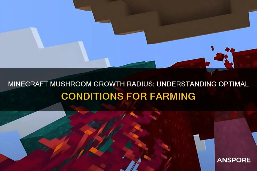 what radius do mushrooms grow in minecradfft