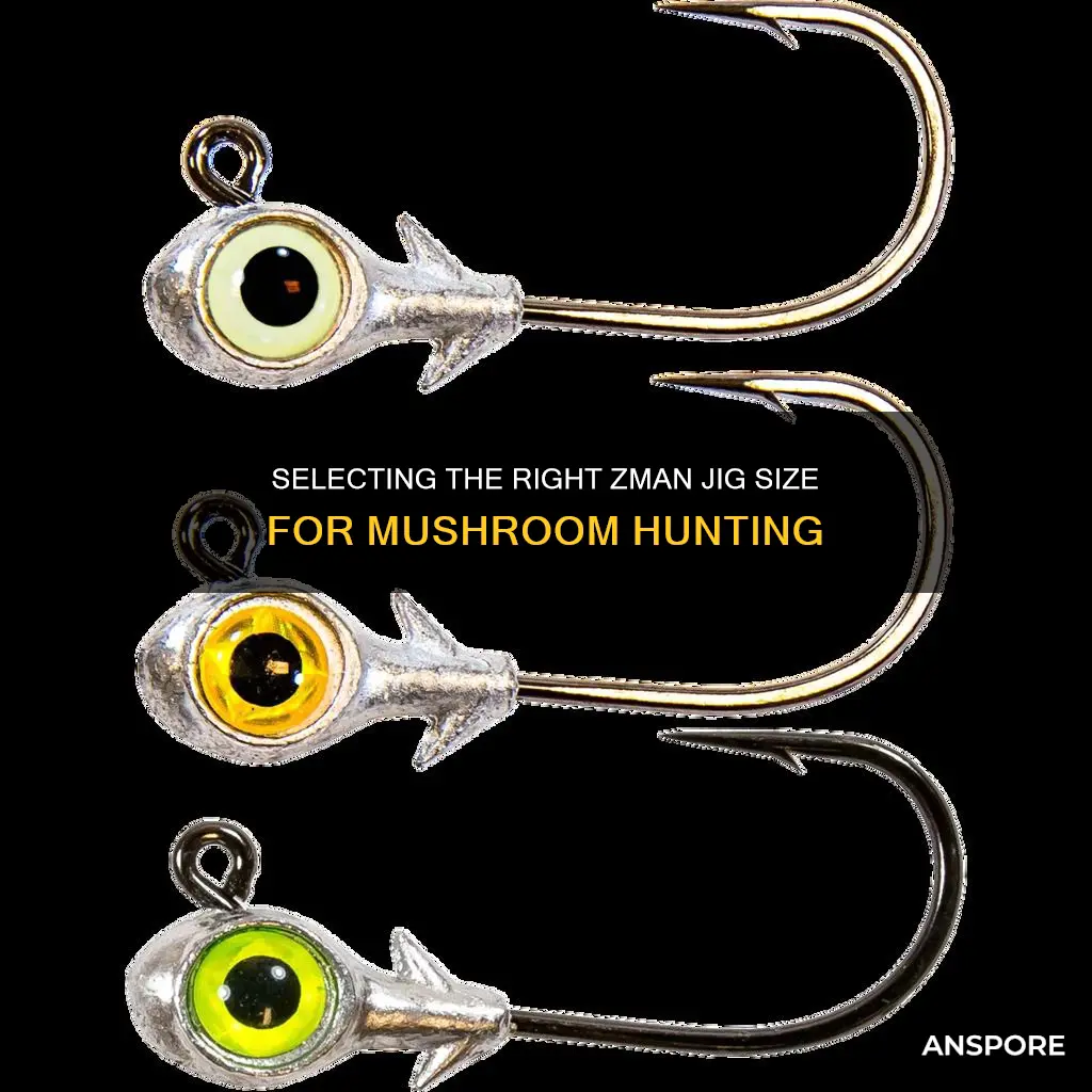 what size mushroom zman jig