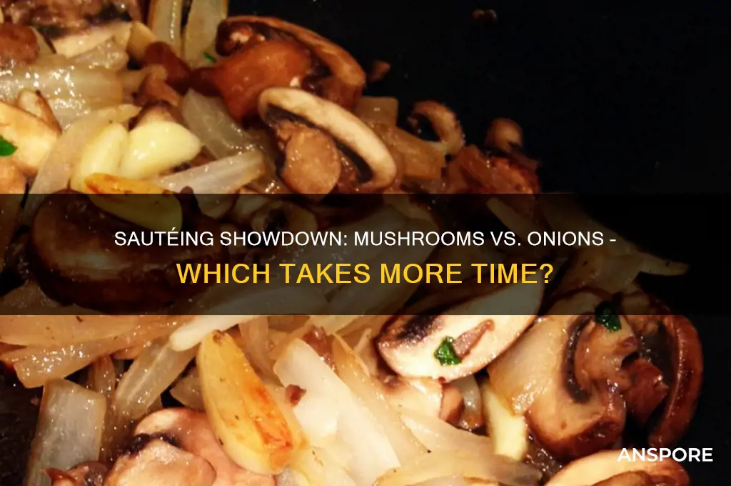 what takes longer to saute mushrooms or onions