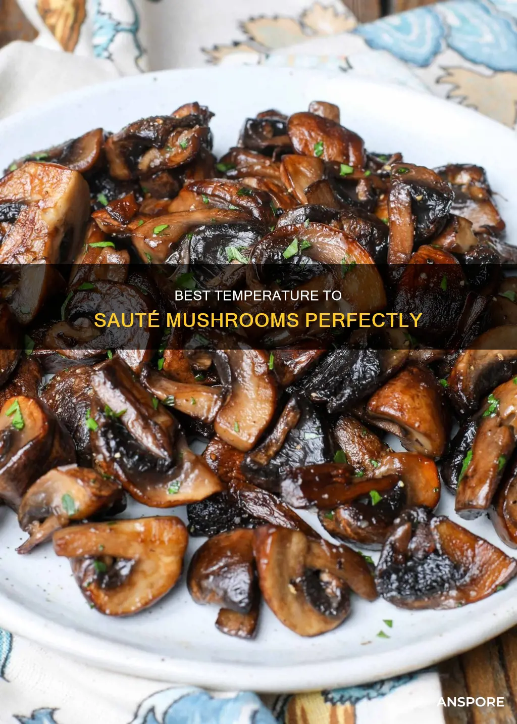 what temperature to saute mushrooms