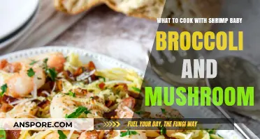 Shrimp, Baby Broccoli, and Mushrooms: Quick, Healthy, and Delicious Recipes