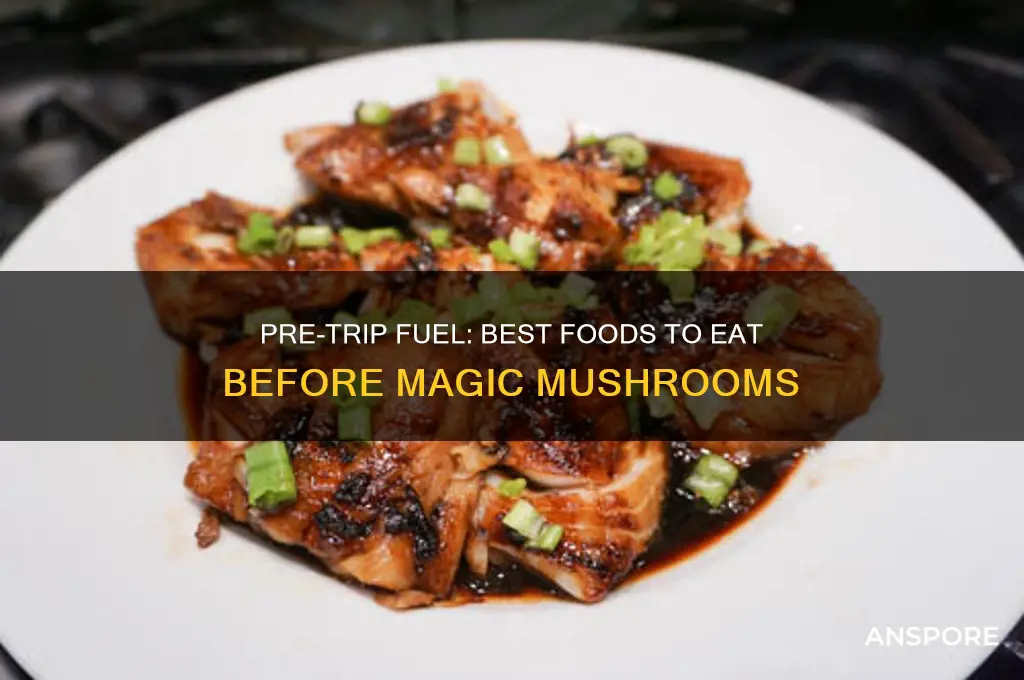 what to eat before magic mushroom