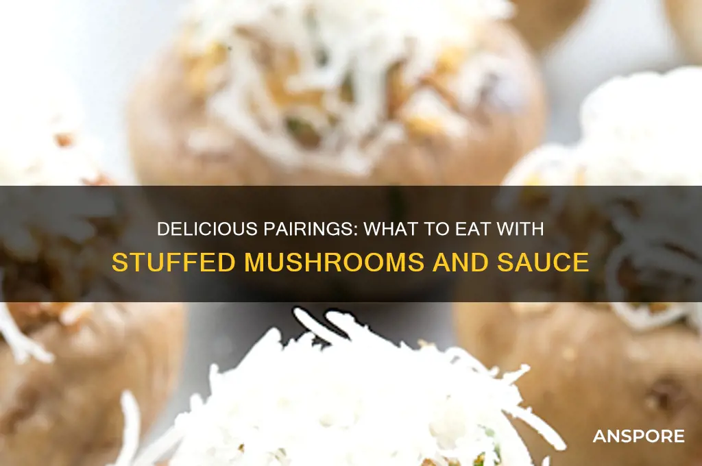 what to eat stuffed mushrooms with sauce
