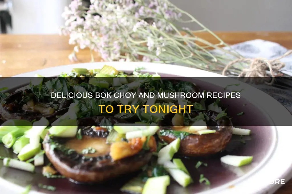 what to make with bok choy and mushrooms