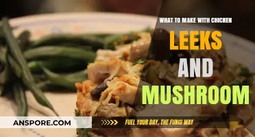 Delicious Chicken, Leek, and Mushroom Recipes to Try Tonight