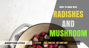 Radishes and Mushrooms: Creative Recipes to Elevate Your Meals