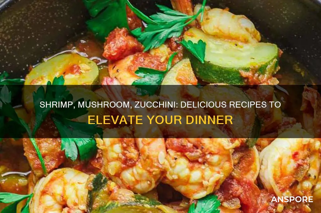 what to make with shrimps mushrooms and zucchini
