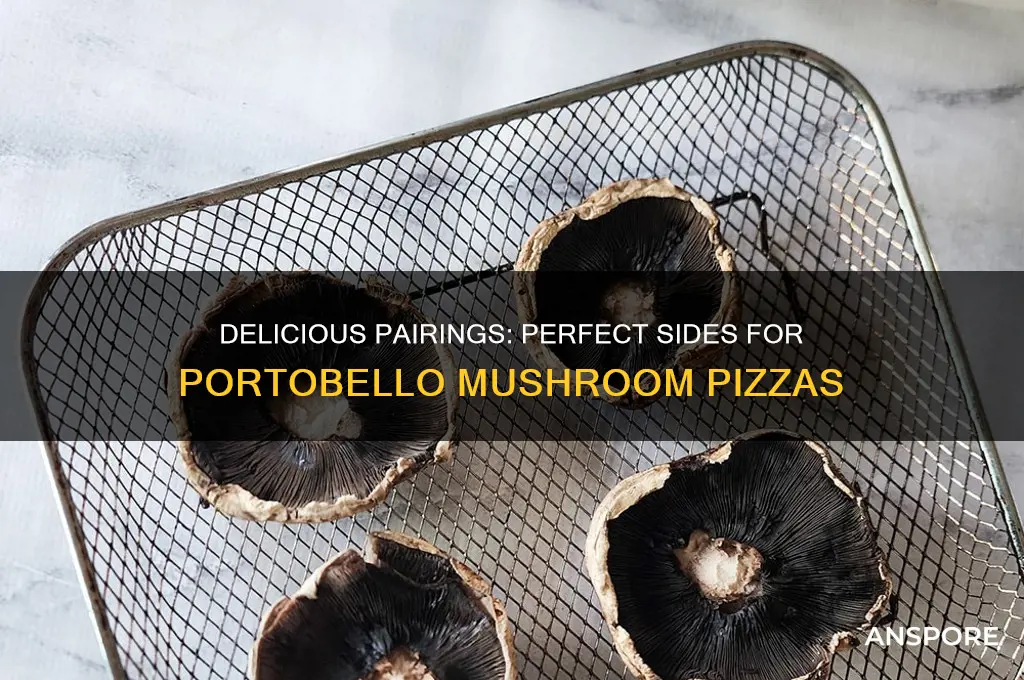what to serve with portobello mushroom pizzas