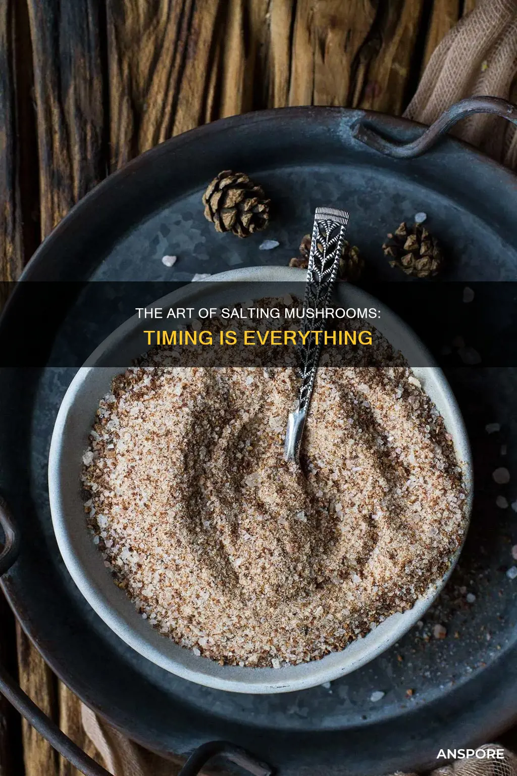 when do you salt mushrooms