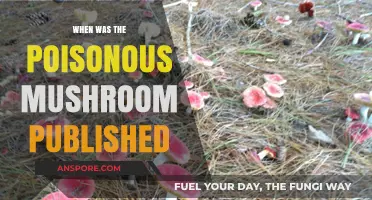 The Poisonous Mushroom: Unveiling Its Publication Date and Historical Context