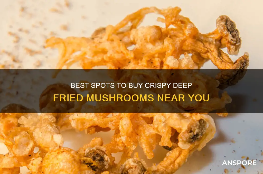 where can i buy deep fried mushrooms at