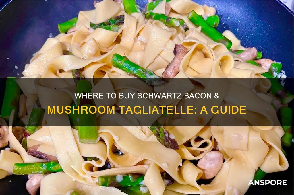 where can i buy schwartz bacon and mushroom tagliatelle