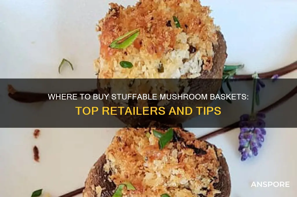 where can you buy baskets of mushroom to stuff