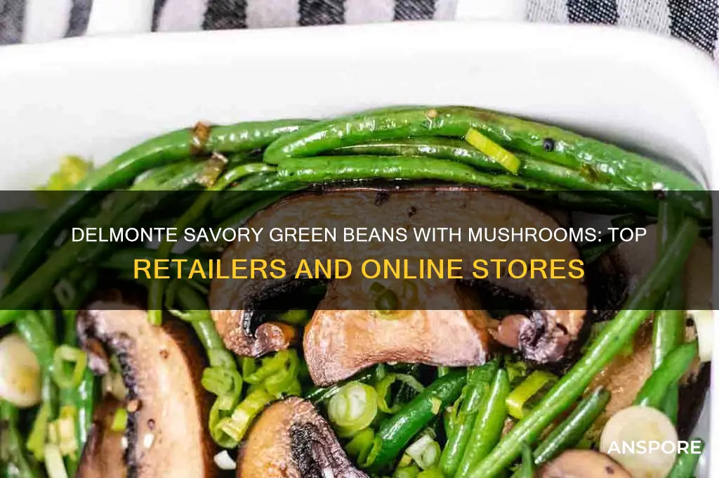 where to buy delmonte savory green beans with mushrooms