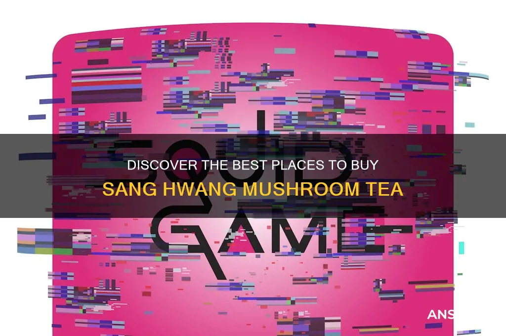 where to buy sang hwang mushroom tea