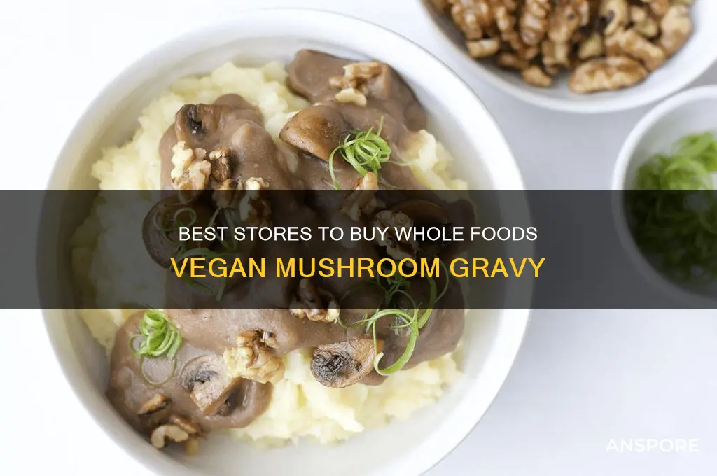 where to buy whole foods vegan mushroom gravy
