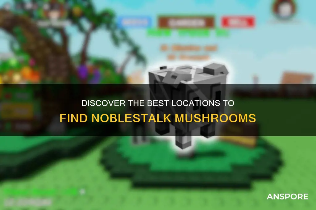 where to find a noblestalk mushroom