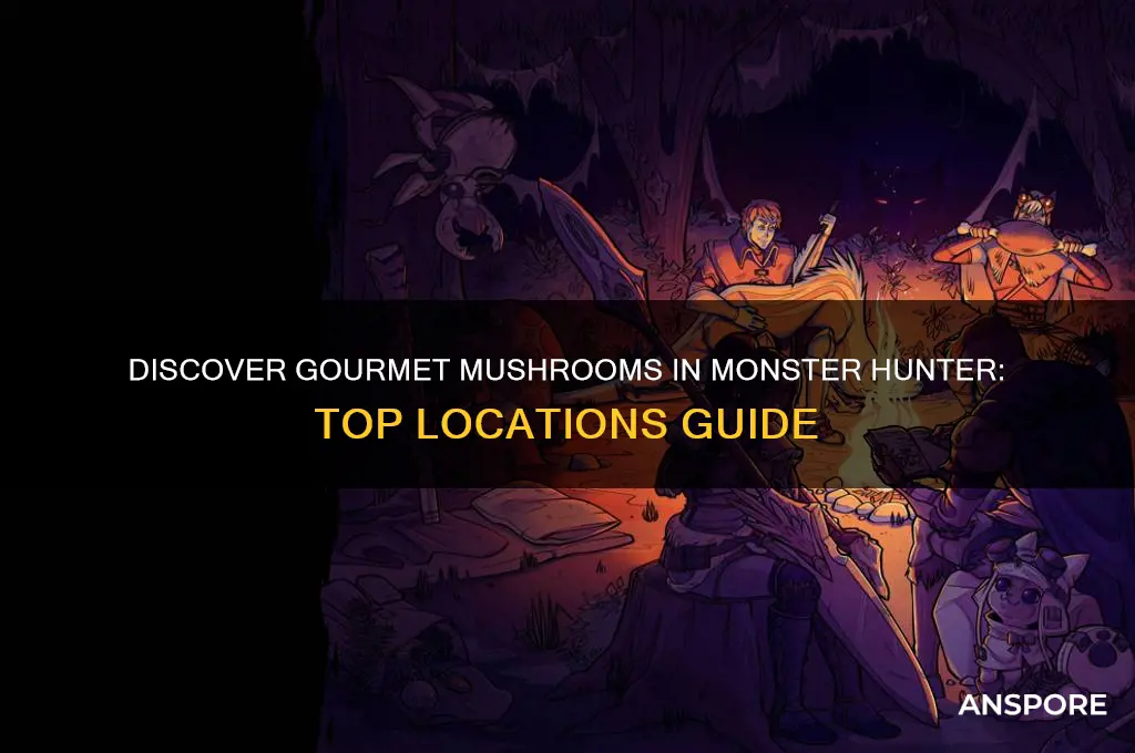 where to find gourmet mushrooms monster hunter