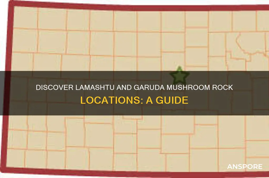 where to find lamashtu and garuda mushroom rock