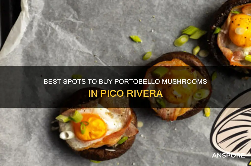 where top buy portabello mushrooms pico rivera