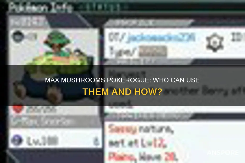who can use max mushrooms pokerogue