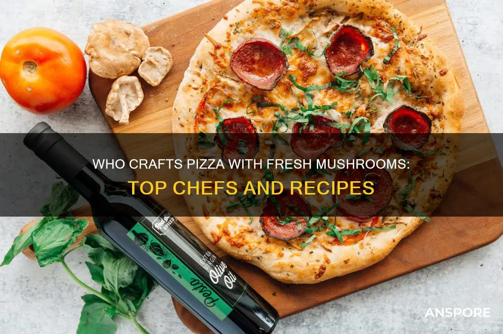 who makes pizza with fresh mushrooms