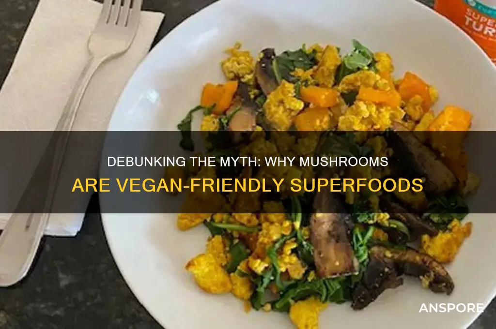 why cant vegans eat mushrooms