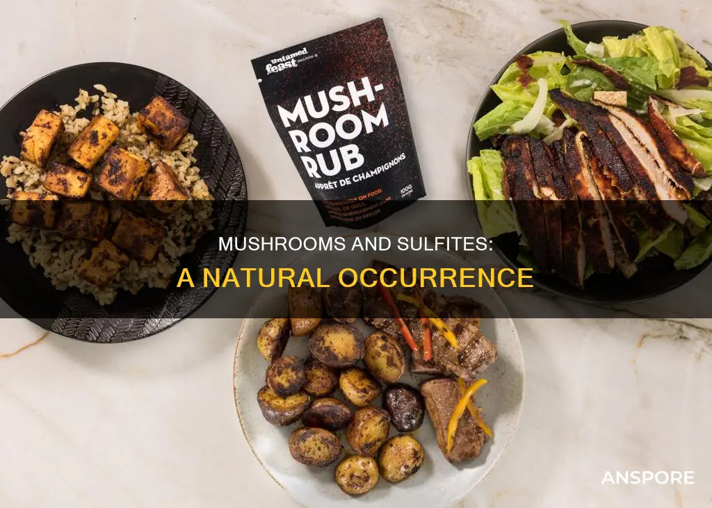 why do mushrooms contain sulfites