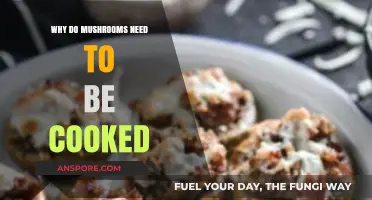 Why Cooking Mushrooms is Essential for Safety and Flavor