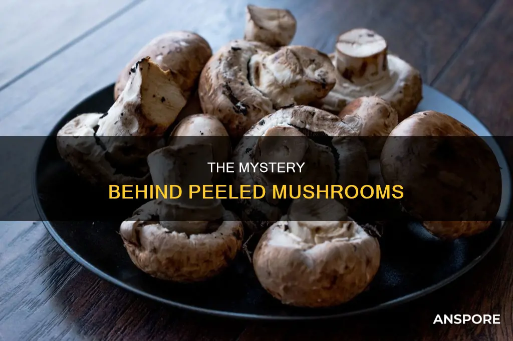 why do people peel mushrooms