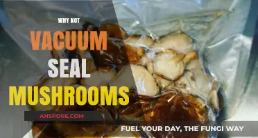 Vacuum Seal Mushrooms: Good Idea or Bad Practice?