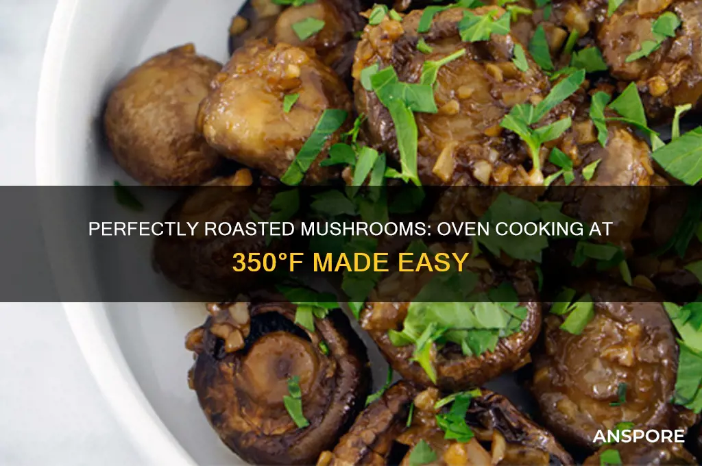 will mushrooms cook in the oven 350